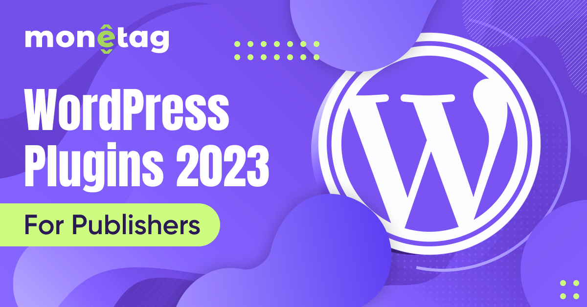 the best wordpress plugins for publishers in 2023